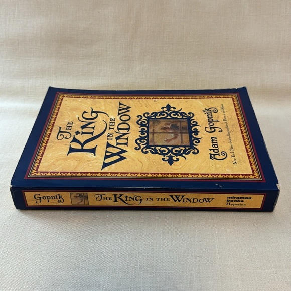 The King in the Window by Adam Gopnik PBK Miramax Books 2005 - Picture 4 of 7
